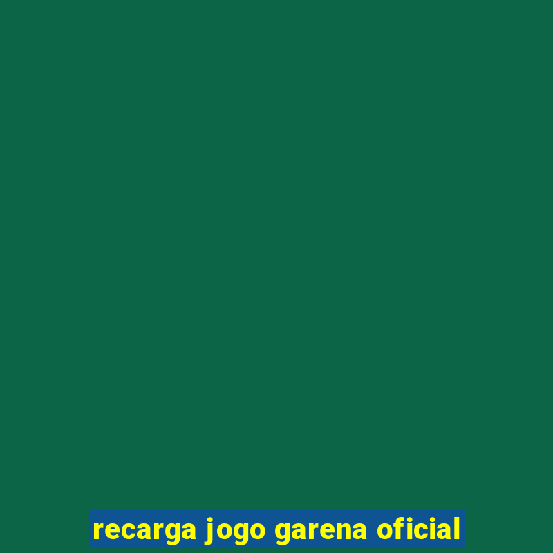 recarga jogo garena oficial